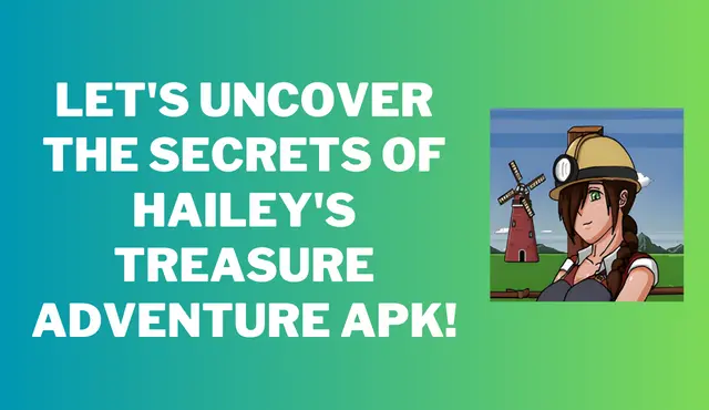 How to Play Haileys Treasure Adventure